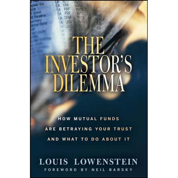 Pre-Owned The Investor's Dilemma : How Mutual Funds Are Betraying Your Trust and What to Do about It