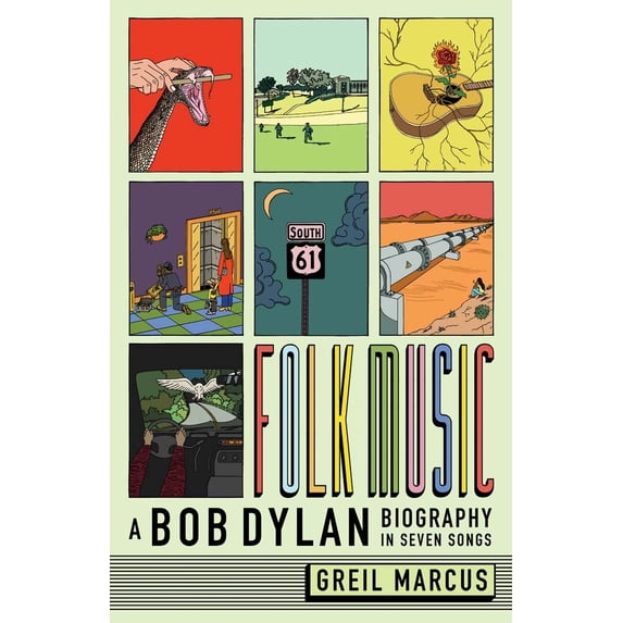 Pre-Owned Folk Music : A Bob Dylan Biography in Seven Songs (Hardcover)