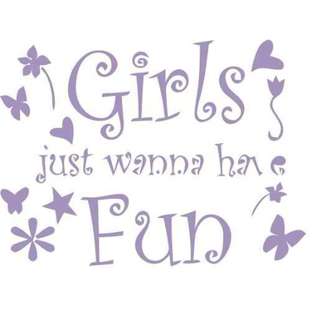 Girls Just Wanna Have Fun Wall Decal Picture Art Living Room Home