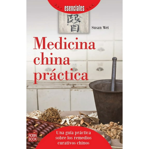 Esenciales: Medicina china práctica (Paperback)