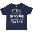 thumbnail image 3 of Inktastic My Dad is an Er Doctor and a Hero Boys or Girls Toddler T-Shirt, 3 of 5