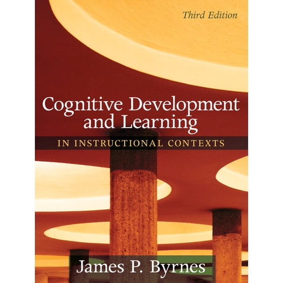 Cognitive Development and Learning in Instructional Contexts, (Paperback)