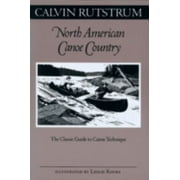 North American Canoe Country: The Classic Guide to Canoe Technique [Paperback - Used]