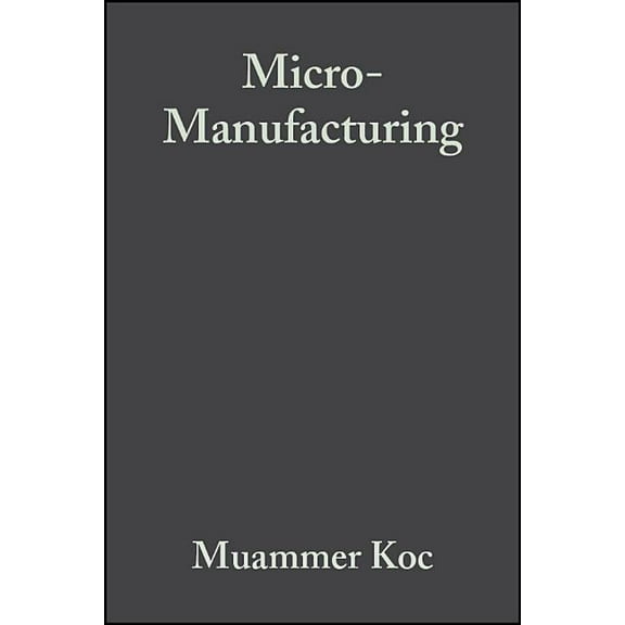 Micro-Manufacturing, (Hardcover)