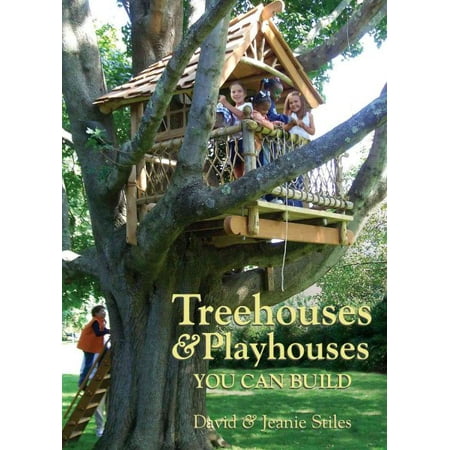 Treehouses & Playhouses You Can Build (Paperback)