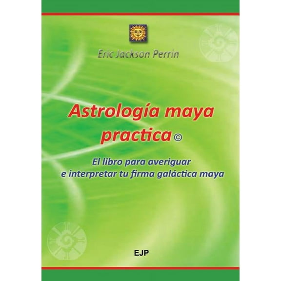 Astrologia Maya Practica, (Paperback)