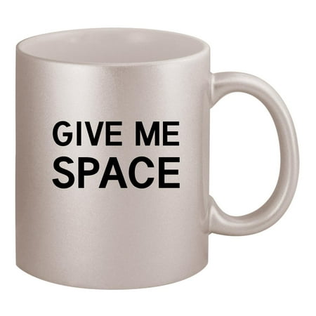 

Give Me Space - 11oz Silver Coffee Mug Cup