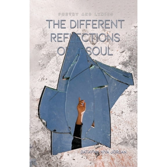 The Different Reflections of a Soul (Paperback)