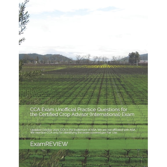 CCA Exam Unofficial Practice Questions for the Certified Crop Advisor (International) Exam (Paperback)