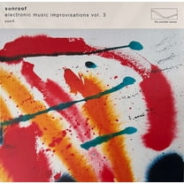Sunroof - Electronic Music Improvisations, Vol. 3 - Music & Performance - Vinyl