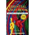 thumbnail image 1 of Pre-Owned The Essential Knot Book: Knots, Bends, Hitches, Whippings, Splices (Paperback) 007136448X 9780071364485, 1 of 1