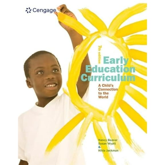 Pre-Owned Early Education Curriculum: A Child's Connection to the World (Paperback) 1305960637 9781305960633