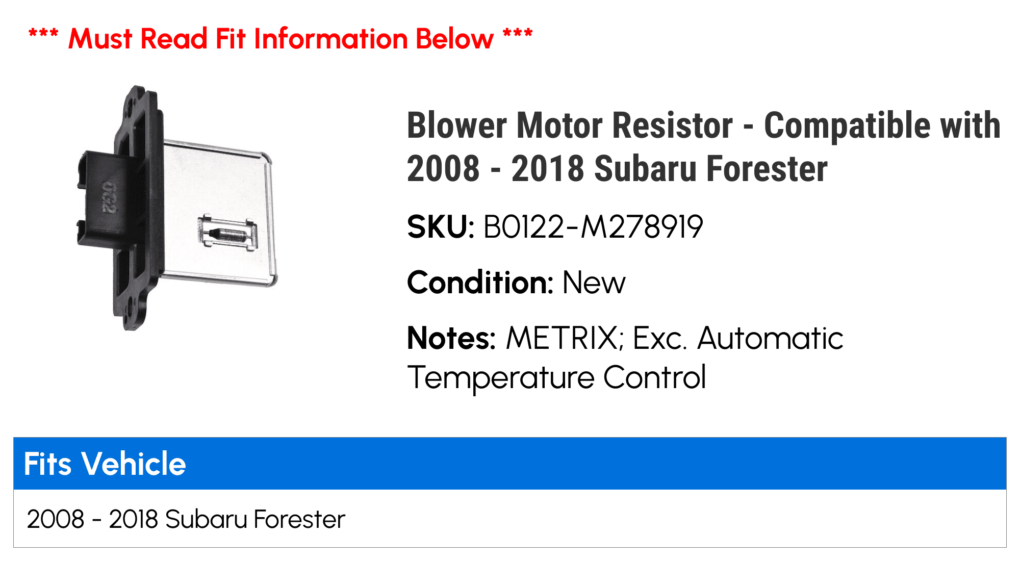 Blower Motor Resistor - Compatible with 2008 - 2018 Subaru Forester 2009 2010 2011 2012 2013 2014 2015 2016 2017