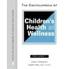 The Encyclopedia of Children's Health and Wellness (Facts on File Library of Health and Living) [Hardcover - Used]