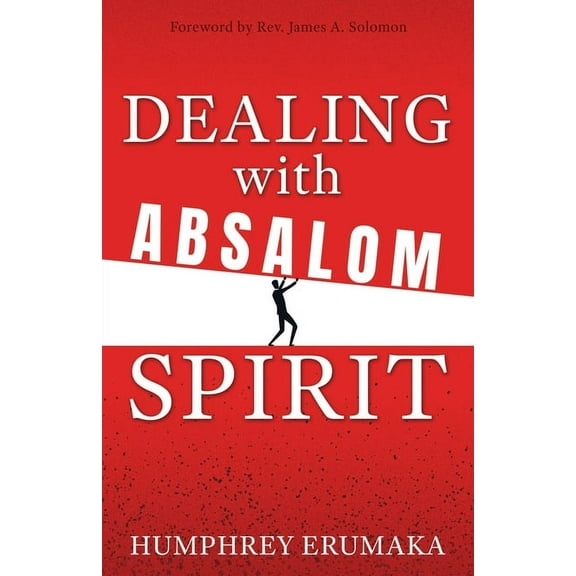 Dealing with Absalom Spirit, (Paperback)