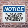 thumbnail image 4 of (2 Pack) No Food Or Drinks To Be Stored In This Refrigerator OSHA Notice Sign, 4 of 8