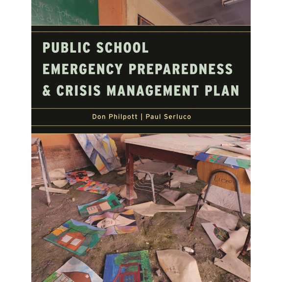 Public School Emergency Preparedness and Crisis Management Plan, (Hardcover)