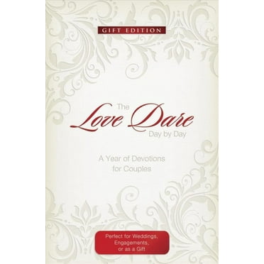 The Love Dare Day by Day, Gift Edition : A Year of Devotions for Couples (Hardcover)