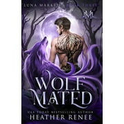 Wolf Mated  Hardcover  1735474657 9781735474656 Heather Renee