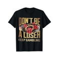 thumbnail image 1 of Camiseta de algodón de manga corta con cuello redondo, estilo retro unisex, con estampado "Don't Be a Loser Keep Gambling", informal, divertida, transpirable, holgada y de gran tamaño para hombres y m, 1 of 6