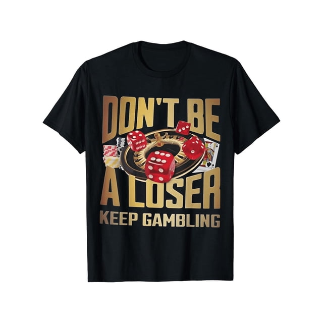 Camiseta de algodón de manga corta con cuello redondo, estilo retro unisex, con estampado "Don't Be a Loser Keep Gambling", informal, divertida, transpirable, holgada y de gran tamaño para hombres y m