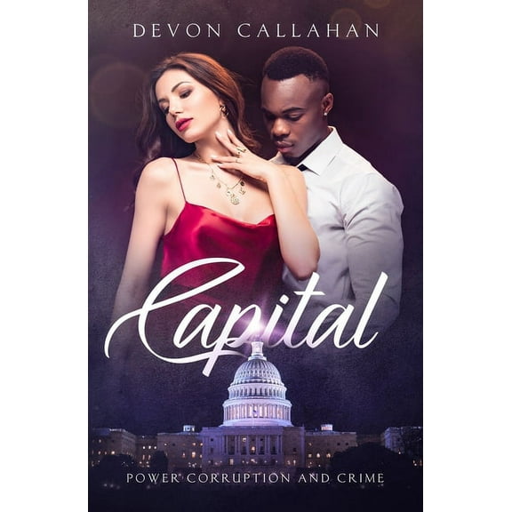 Capital: Power Corruption and Crime