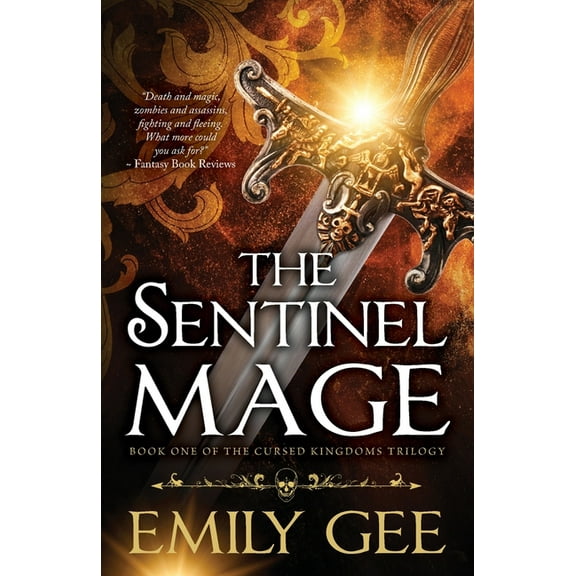 Cursed Kingdoms Trilogy The Sentinel Mage, Book 1, (Paperback)