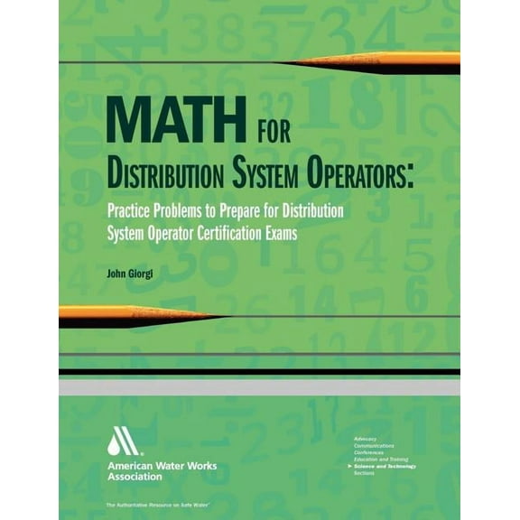 Math for Distribution System Operators: Practice Problems to Prepare for Water Treatment Operator Certification Exams (Paperback)
