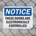 thumbnail image 4 of These Doors Are Electronically Controlled OSHA Notice Aluminum Sign 24 Inch x 18 Inch - 5 Pack, 4 of 8