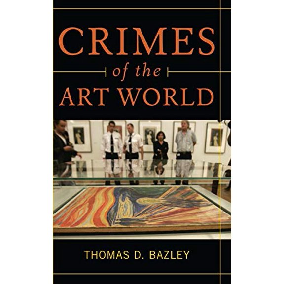 Pre-Owned Crimes of the Art World (Hardcover) 0313360472 9780313360473