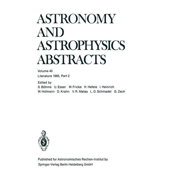 Astronomy and Astrophysics Abstracts Literature 1985, Part 2, Book 40, (Paperback)