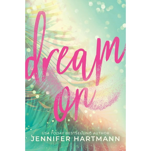 Jennifer Hartmann Dream On (Paperback)