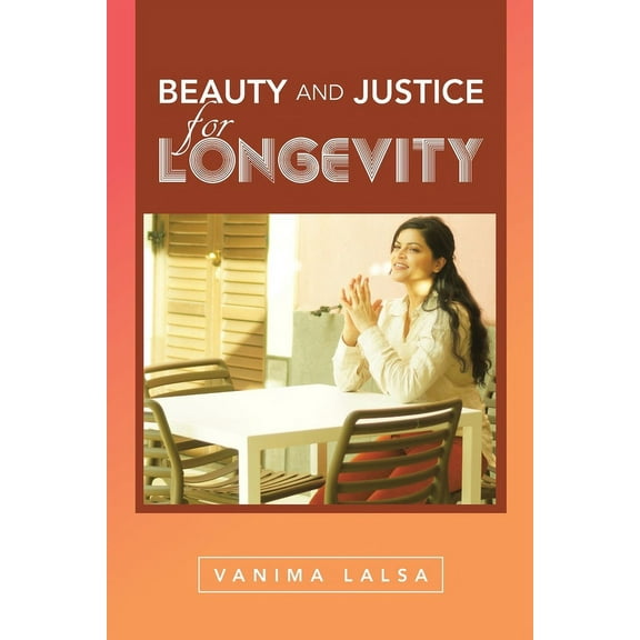 Beauty and Justice for Longevity, (Paperback)