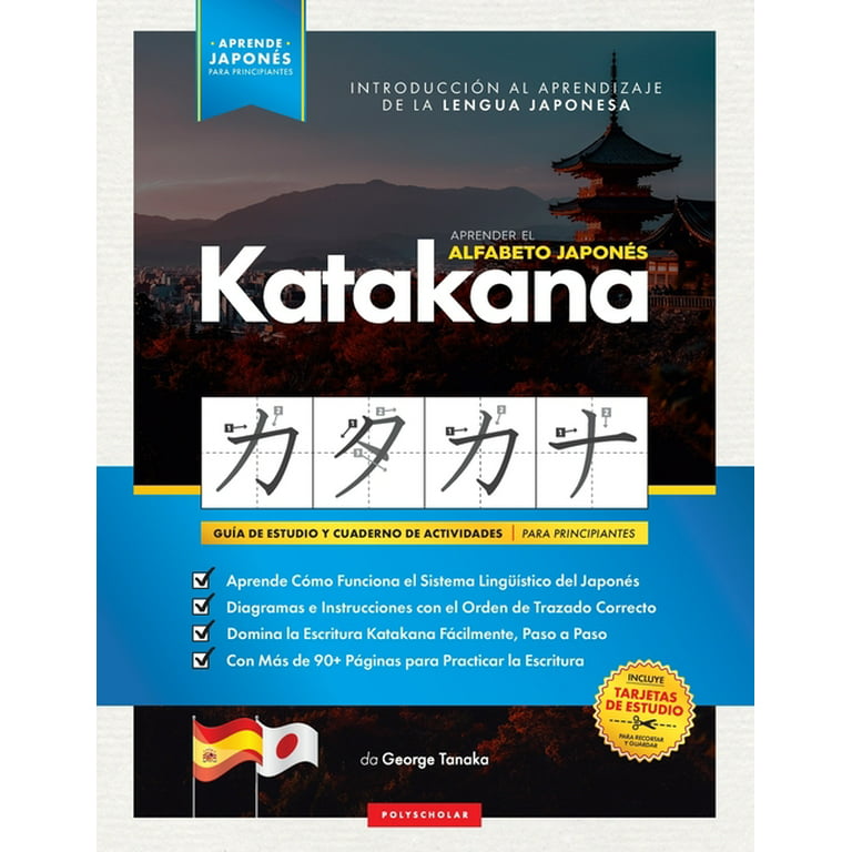 limpiar Eh Racional Libros Para Aprender Japonés: Aprender el Alfabeto Japonés - Katakana, para  Principiantes : Guía de Estudio Fácil, Paso a Paso, y Libro de Práctica de  Escritura. Aprende Japonés y Cómo Escribir los