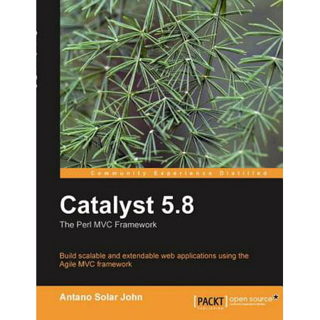 Catalyst 5.8: the Perl MVC Framework - eBook