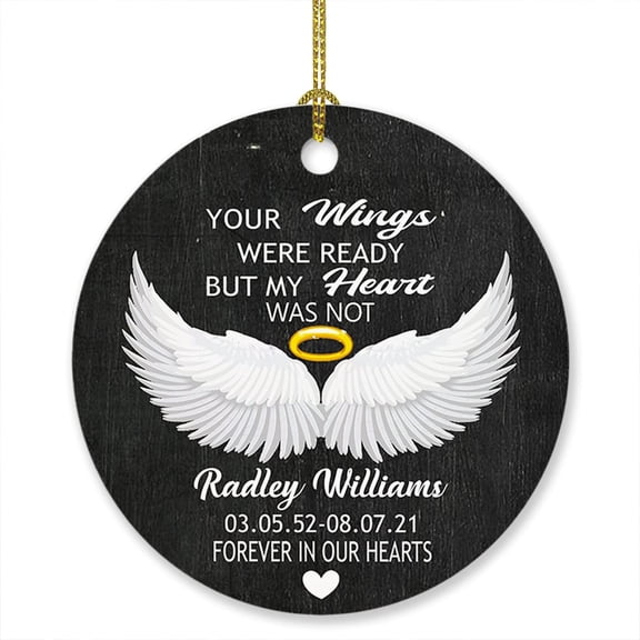 Customized in Loving Memory Christmas Memorial Anniversary Ornament - Personalized Angel Wing Remembrance - Your Wings Were Ready But My Heart Was Not - Forever in Our Heart Xmas 2025