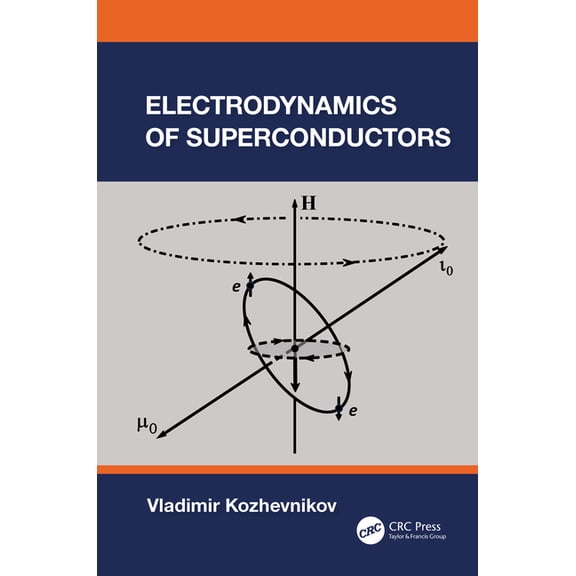 Electrodynamics of Superconductors, (Hardcover)
