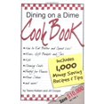 thumbnail image 1 of Dining on a Dime Cook Book: 1000 Money Saving Recipes and Tips, 1 of 2
