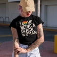 thumbnail image 2 of I Love Being a Black Woman, Black History Month Gift, Black T-Shirt, XL, 2 of 5