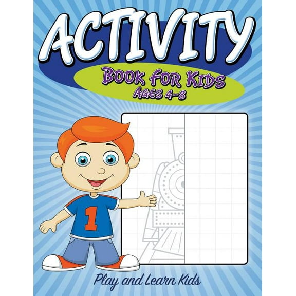Activity Book For Kids Ages 4 to 8: Play and Learn Kids, (Paperback)
