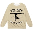 thumbnail image 4 of LIJCC Toddler & Girls Soft Cotton Blend Crewneck Sweatshirt Playful "Why Walk When You Can Cartwheel" Gymnast Graphic Pullover Multiple Kids Sizes, 4 of 4