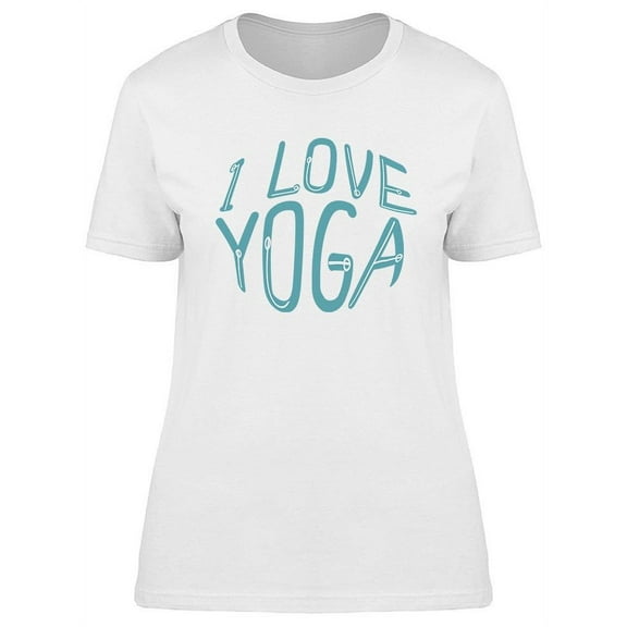 I Love Yoga Slogan T-Shirt Women -Image by Shutterstock, Female Large
