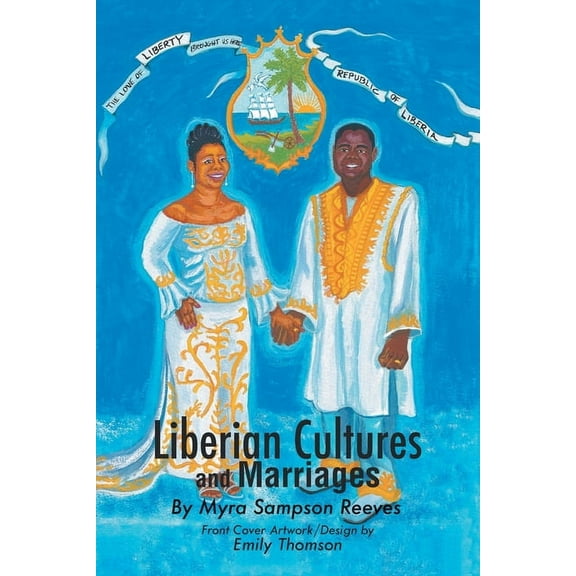 Liberian Cultures and Marriages (Paperback)