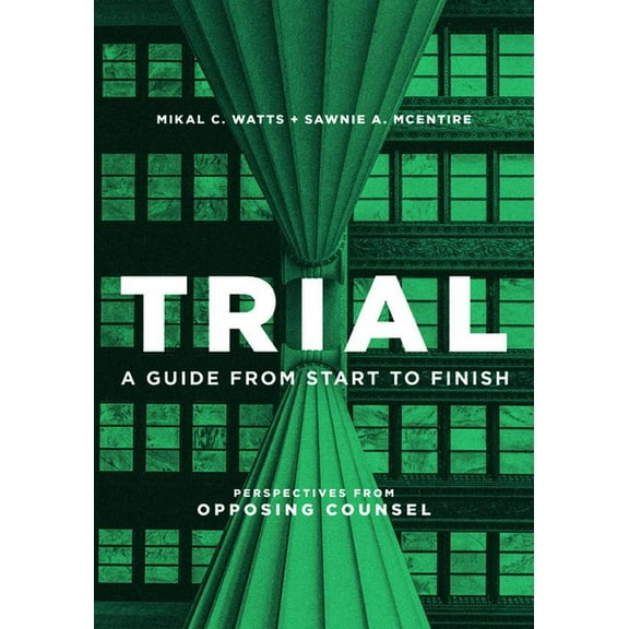 Trial: A Guide from Start to Finish, (Paperback)