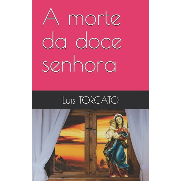 A morte da doce senhora (Paperback)