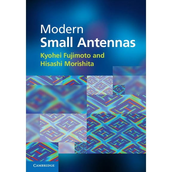 Modern Small Antennas, (Hardcover)