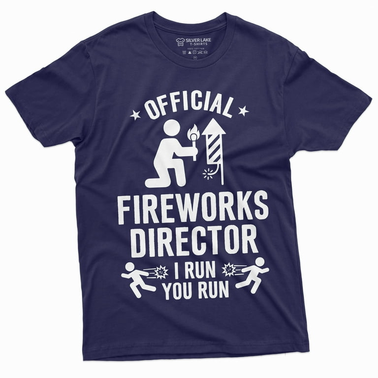 Fireworks Director Shirt Funny 4th Of July Fourth Party Gift Fireworks Director Shirt Funny 4th Of July Fourth Party Gift
