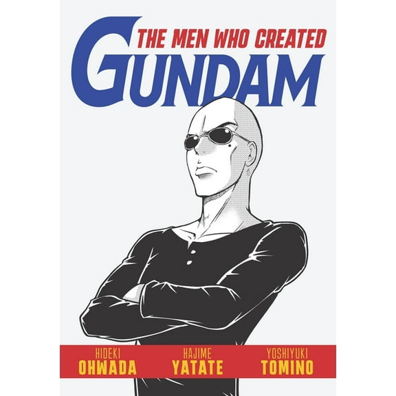 Gundam The Men Who Created Gundam, (Paperback)