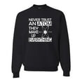 thumbnail image 1 of Adult Never Trust An Atom They Make Up Everything Science Sweatshirt Crewneck, 1 of 1