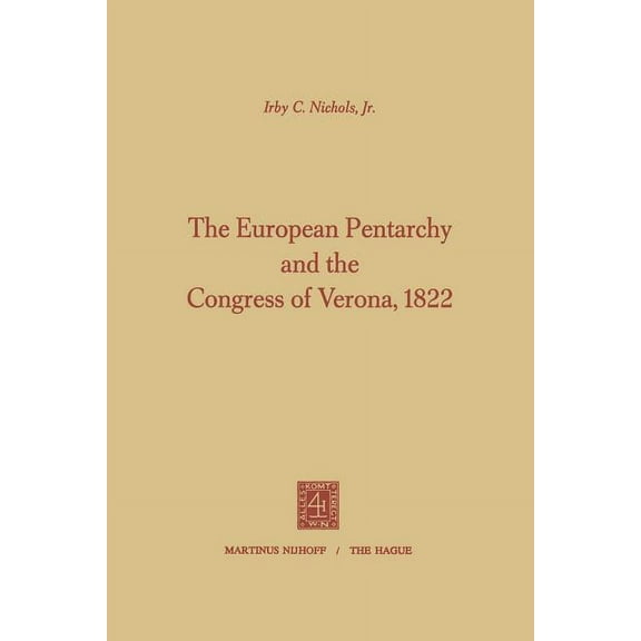 The European Pentarchy and the Congress of Verona, 1822, (Paperback)